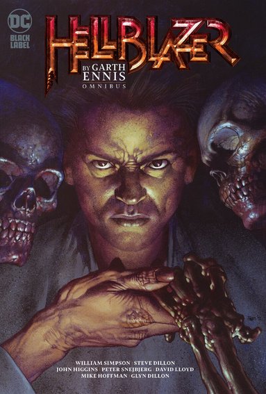 Garth Ennis, Steve Dillon - Hellblazer by Garth Ennis Omnibus Vol. 1, Inbunden