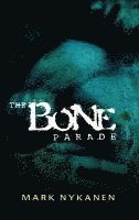 The Bone Parade 1