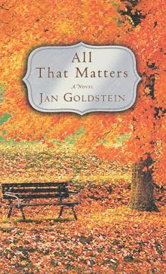 Jan Goldstein - All That Matters, Inbunden