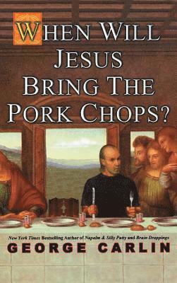 bokomslag When Will Jesus Bring the Pork Chops?