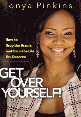 Get Over Yourself! 1