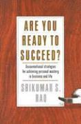 bokomslag Are You Ready to Succeed?: Unconventional Strategies to Achieving Personal Mastery in Business and Life