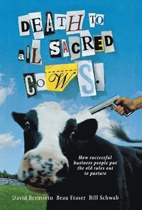 bokomslag Death to All Sacred Cows