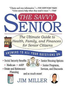 Jim Miller - The Savvy Senior, Häftad