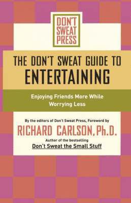 bokomslag The Don't Sweat Guide to Entertaining