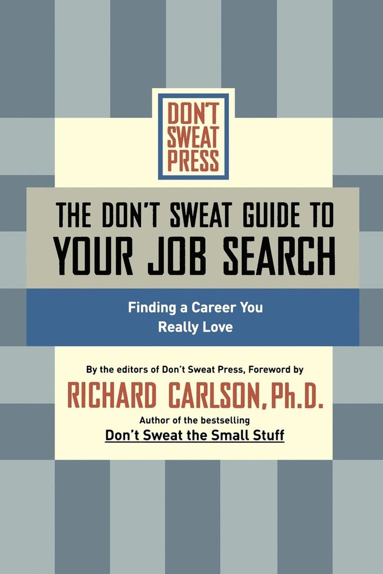 The Don't Sweat Guide to Your Job Search