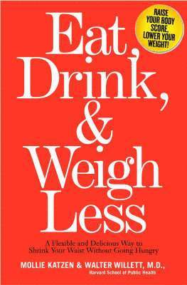 Eat, Drink And Weigh Less 1