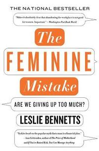 bokomslag The Feminine Mistake