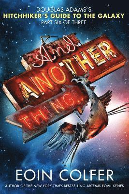 Eoin Colfer - And Another Thing..., Häftad