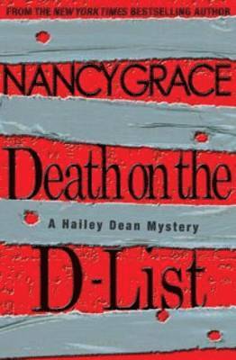 Nancy Grace - Death On D-list, Inbunden