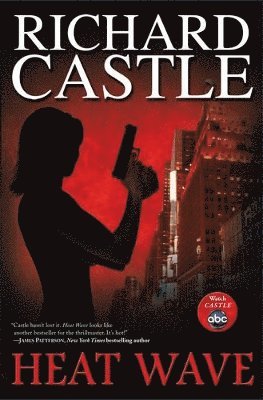 Richard Castle - Heat Wave, Inbunden