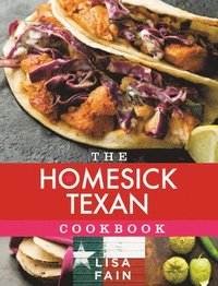 bokomslag The Homesick Texan Cookbook