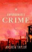 Andrew Taylor - Unpardonable Crime, Häftad