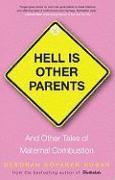 bokomslag Hell Is Other Parents