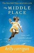 Kelly Corrigan - The Middle Place, Häftad