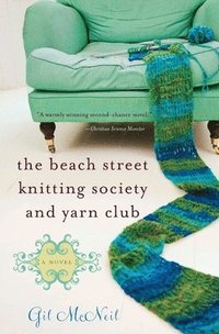 bokomslag The Beach Street Knitting Society and Yarn Club