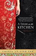 bokomslag A Tiger in the Kitchen: A Memoir of Food and Family