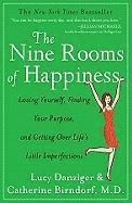 bokomslag The Nine Rooms of Happiness: Loving Yourself, Finding Your Purpose, and Getting Over Life's Little Imperfections