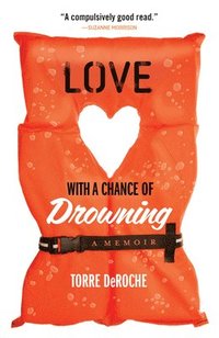 bokomslag Love with a Chance of Drowning