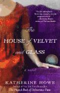 bokomslag The House of Velvet and Glass