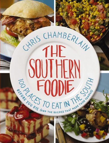 Chris Chamberlain - Southern Foodie, Häftad