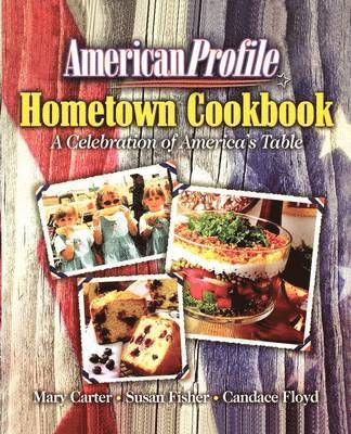 American Profile Hometown Cookbook 1