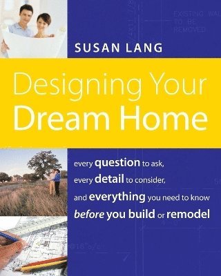 Designing Your Dream Home 1