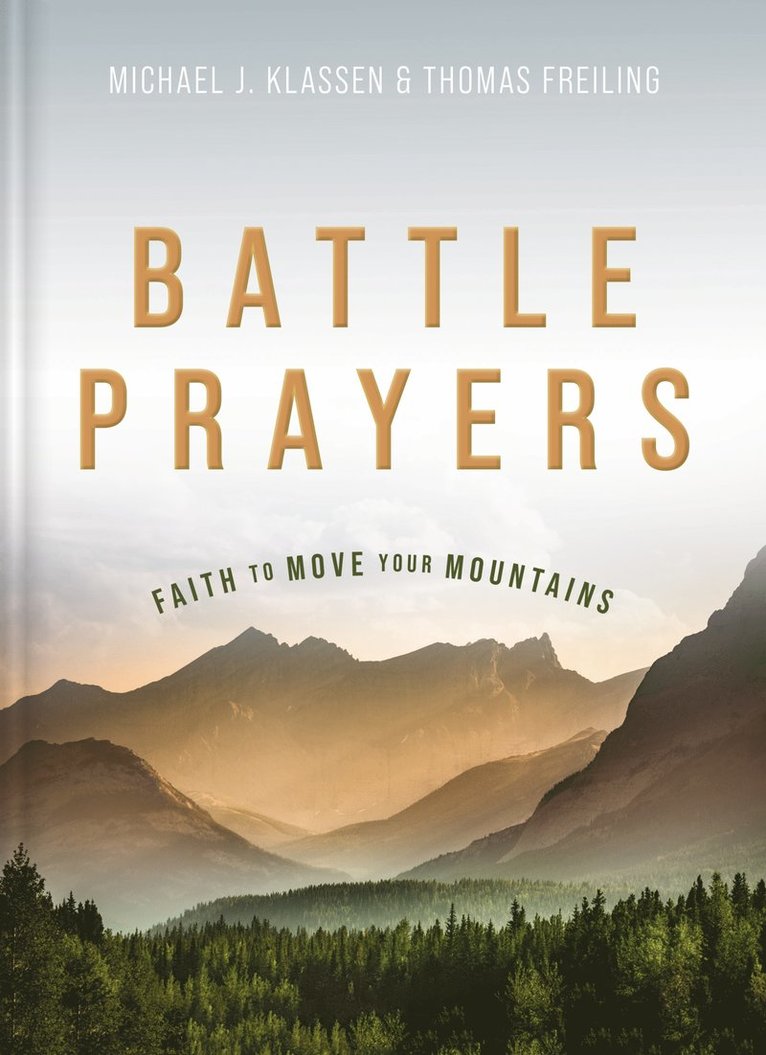 Michael J. Klassen, Thomas M. Freiling, Michael J Klassen, Thomas M Freiling - Battle Prayers, Inbunden