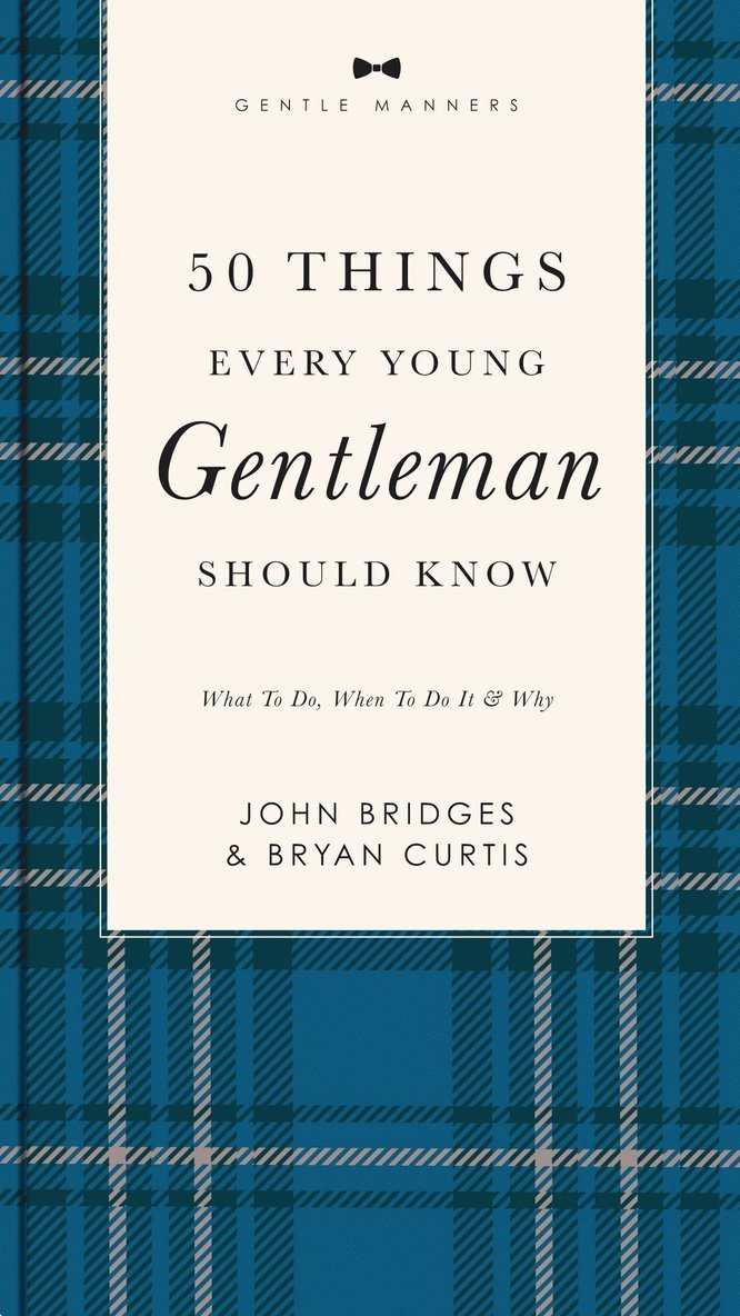 50 Things Every Young Gentleman Should Know Revised and   Expanded 1