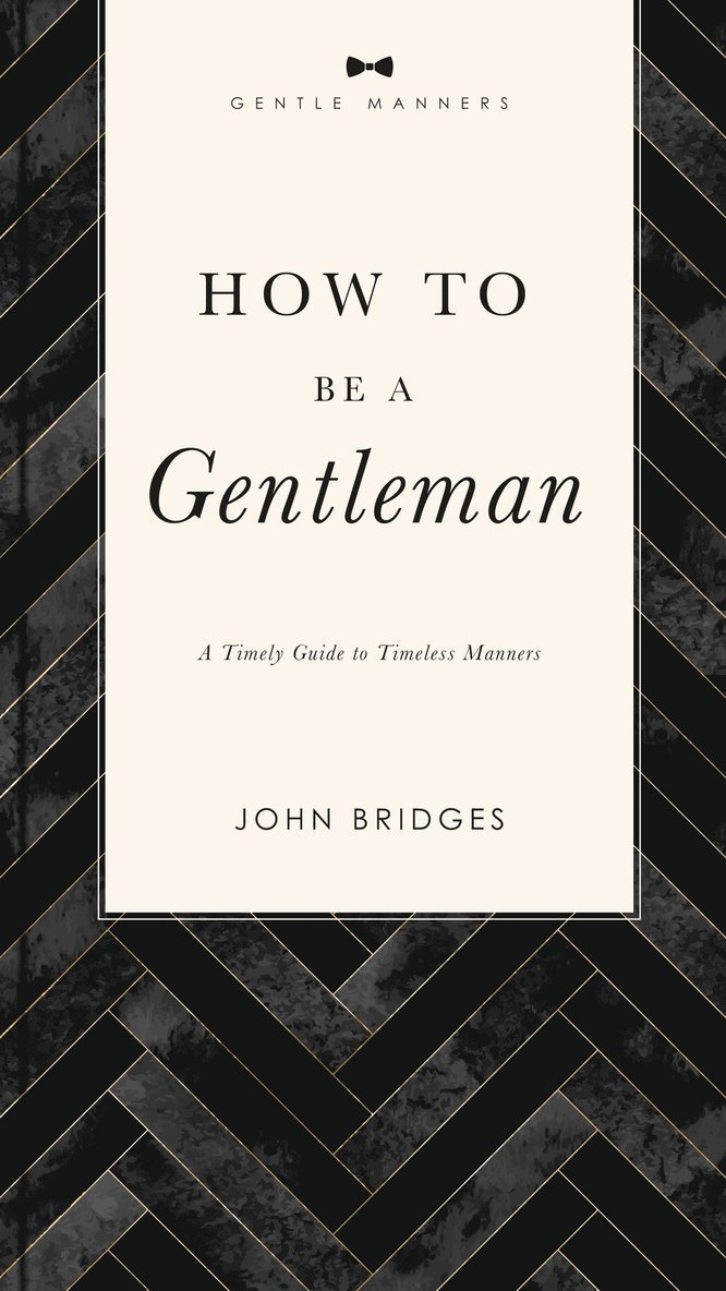 John Bridges - How to Be a Gentleman Revised and   Expanded, Häftad