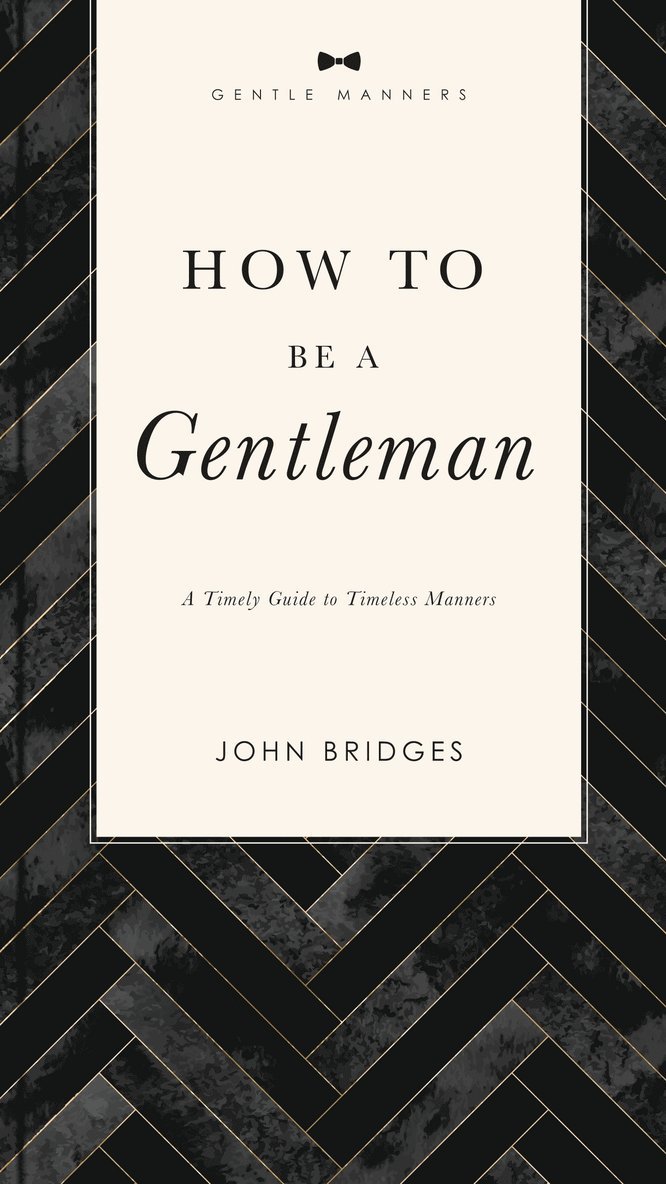 How to Be a Gentleman Revised and   Expanded 1