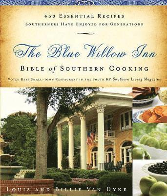 The Blue Willow Inn Bible of Southern Cooking 1