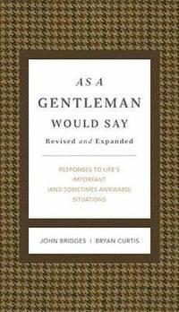 bokomslag As a Gentleman Would Say Revised and Expanded