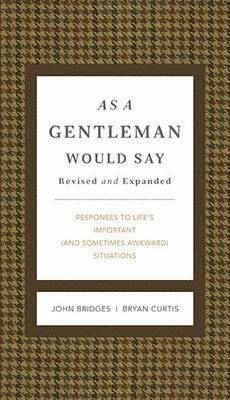 bokomslag As a Gentleman Would Say Revised and Expanded