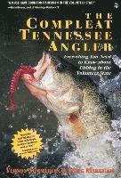 Vernon Summerlin, Doug Markham - The Compleat Tennessee Angler: Everything You Need to Know about Fishing in the Volunteer State, Häftad