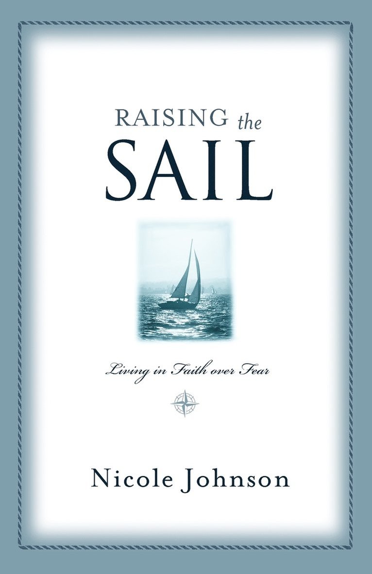 Nicole Johnson - Raising the Sail, Häftad