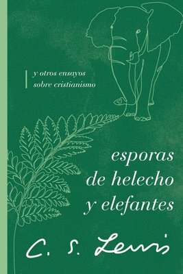 bokomslag Esporas de helecho y elefantes