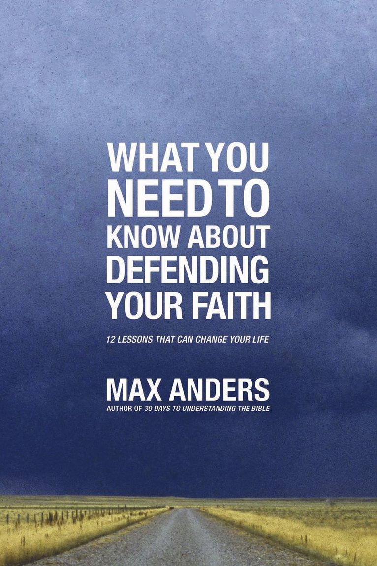 What You Need To Know About Defending Your Faith 1