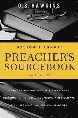 Nelson's Annual Preacher's Sourcebook, Volume II 1