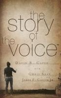 David Capes, Jr. Capes, David, David B. Capes - Story of The Voice, Häftad