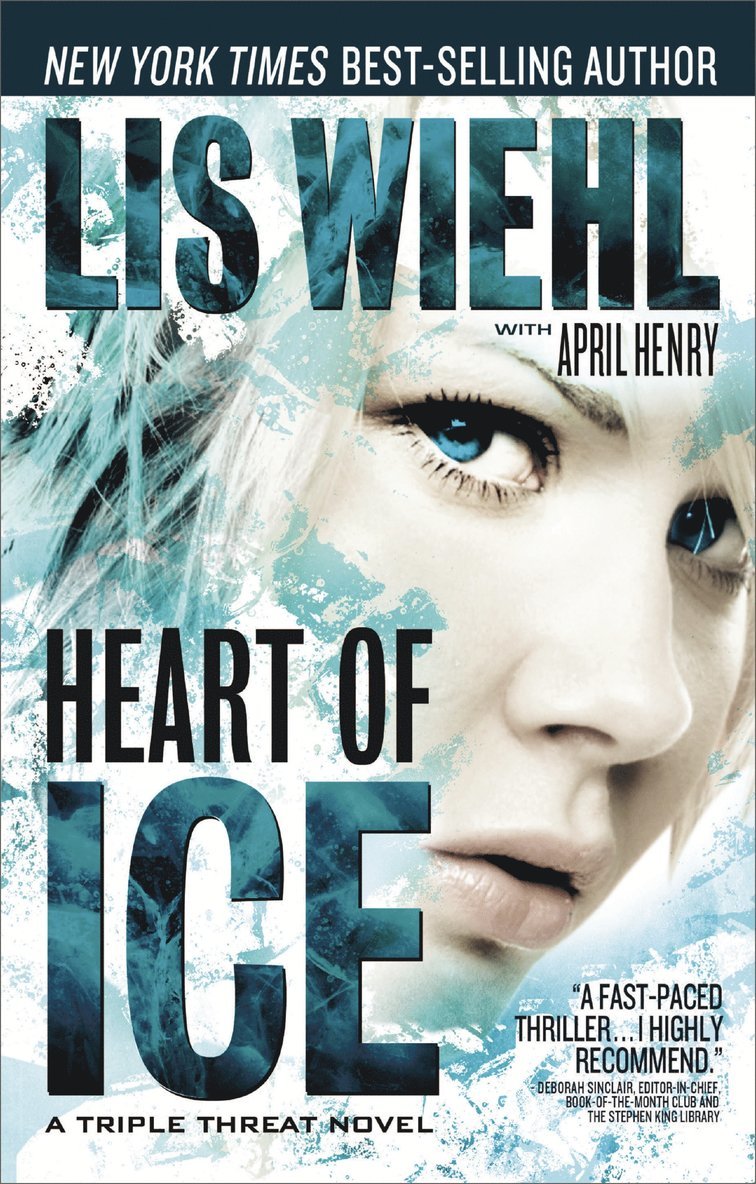 Lis Wiehl, April Henry - Heart of Ice, Häftad