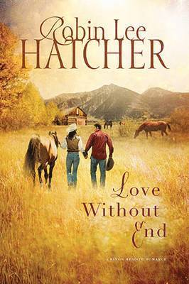 Robin Lee Hatcher - Love Without End, Häftad