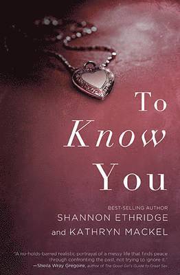 Shannon Ethridge, Kathryn Mackel - To Know You, Häftad