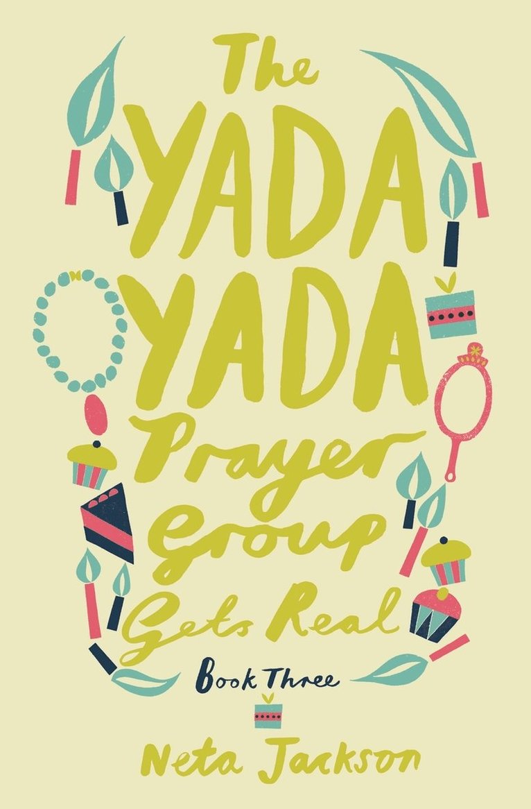 Neta Jackson - The Yada Yada Prayer Group Gets Real, Häftad