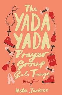 bokomslag The Yada Yada Prayer Group Gets Tough