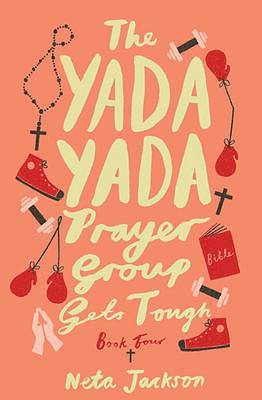 Neta Jackson - The Yada Yada Prayer Group Gets Tough, Book 4, Häftad