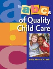 bokomslag The ABC's of Quality Child Care