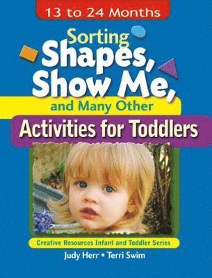 Sorting Shapes, Show Me, & Many Other Activities for Toddlers 1