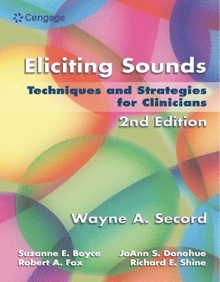Wayne Secord, Suzanne Boyce, JoAnn Donohue, Robert Fox, Richard Shine - Eliciting Sounds, Häftad