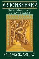 bokomslag Visionseeker: Shared Wisdom From The Place Of Refuge
